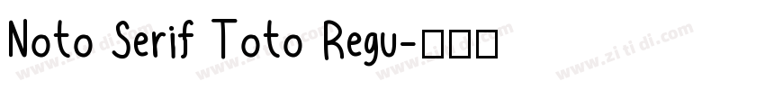 Noto Serif Toto Regu字体转换